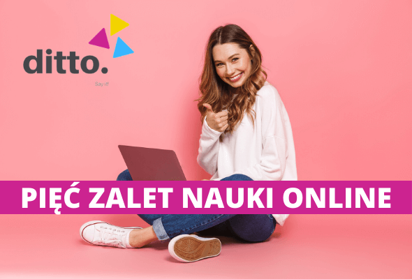 pięć zalet nauki online